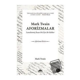 Üç Büyük Yazardan Aforizmalar - Oscar Wilde Mark Twain George Bernar Shaw George Bernar Shaw