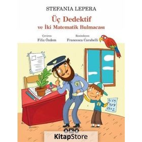 Üç Dedektif ve İki Matematik Bulmacası - Stefania Lepera