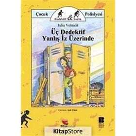 ÜÇ DEDEKTIF YANLIŞ İZ ÜZERİNDE - JULIA VOLMERT