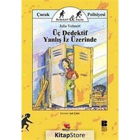 ÜÇ DEDEKTIF YANLIŞ İZ ÜZERİNDE - JULIA VOLMERT