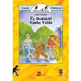 ÜÇ DEDEKTIF YANLIŞ YOLDA - JULIA VOLMERT