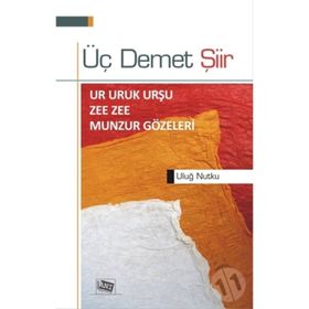 Üç Demet Şiir - Uluğ Nutku