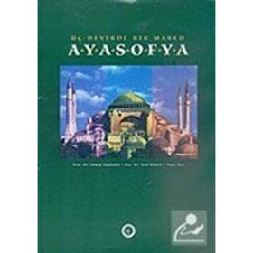 ÜÇ DEVIRDE BIR MABED - AYASOFYA - KOLEKTIF