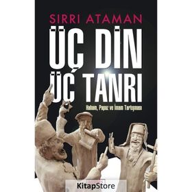 Üç Din Üç Tanrı - Sırrı Ataman