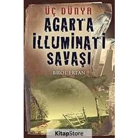 ÜÇ DÜNYA AGARTA İLLUMİNATİ SAVAŞI - BIROL ERTAN