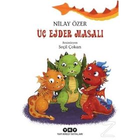 Üç Ejder Masalı - Nilay Özer