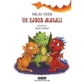 Üç Ejder Masalı - Nilay Özer