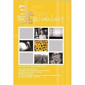 ÜÇ EKOLOJI SAYI: 9 - GÖNÜLLÜ SADELIK, EKOLOJIK YAŞAM - KOLEKTIF