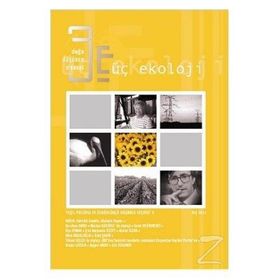 ÜÇ EKOLOJI SAYI: 9 - GÖNÜLLÜ SADELIK, EKOLOJIK YAŞAM - KOLEKTIF