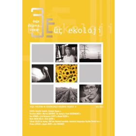 ÜÇ EKOLOJI SAYI: 9 - GÖNÜLLÜ SADELIK, EKOLOJIK YAŞAM - KOLEKTIF