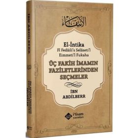 Üç Fakih İmamın Faziletlerinden Seçmeler - İbni Abdi'l-berr