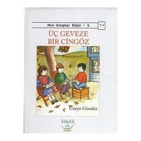 ÜÇ GEVEZE BIR CINGÖZ - ÜZEYIR GÜNDÜZ