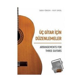 Üç Gitar İçin Düzenlemeler Arrangements For Three Guitars Nobel Bilimsel Eserler