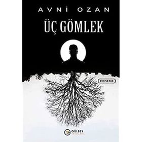 Üç Gömlek - Avni Ozan