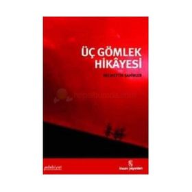 ÜÇ GÖMLEK HIKAYESI - NECMETTIN ŞAHİNLER