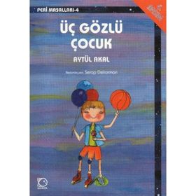 ÜÇ GÖZLÜ ÇOCUK - AYTÜL AKAL