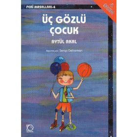 ÜÇ GÖZLÜ ÇOCUK - AYTÜL AKAL