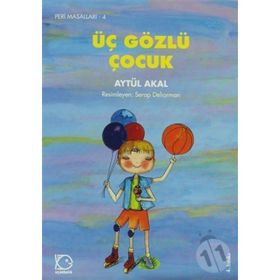 ÜÇ GÖZLÜ ÇOCUK - AYTÜL AKAL