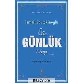 Üç Günlük Dünya - İsmail Soytekinoğlu
