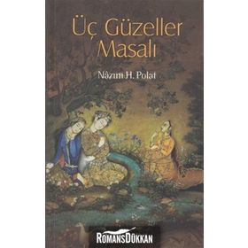 ÜÇ GÜZELLER MASALI - NAZIM H. POLAT