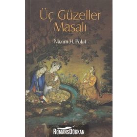 ÜÇ GÜZELLER MASALI - NAZIM H. POLAT