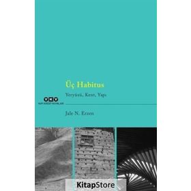 Üç Habitus - Jale Nejdet Erzen