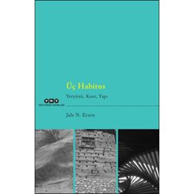 Üç Habitus - Jale Nejdet Erzen