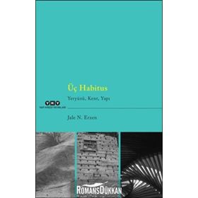 Üç Habitus - Jale Nejdet Erzen
