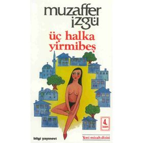 ÜÇ HALKA YİRMİBEŞ - MUZAFFER İZGU