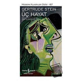 Üç Hayat - Gertrude Stein
