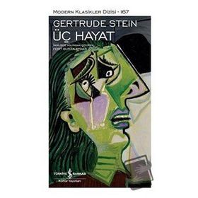 Üç Hayat - Gertrude Stein