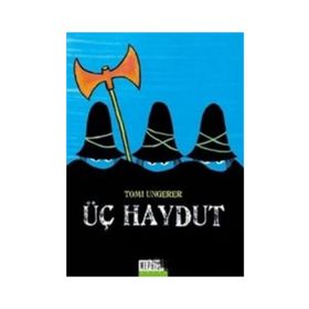 Üç Haydut - Tomi Ungerer