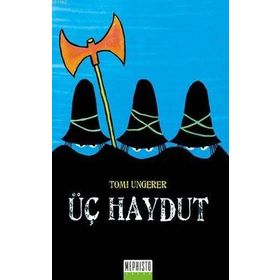 Üç Haydut - Tomi Ungerer