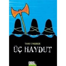 Üç Haydut - Tomi Ungerer