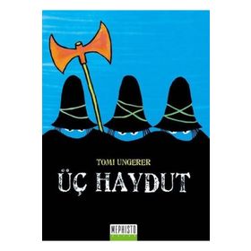 Üç Haydut - Tomi Ungerer