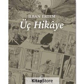 Üç Hikaye - İlban Ertem