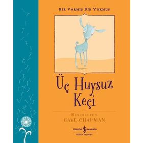 Üç Huysuz Keçi - Bir Varmış Bir Yokmuş - İş Bankası Kültür Yayınları