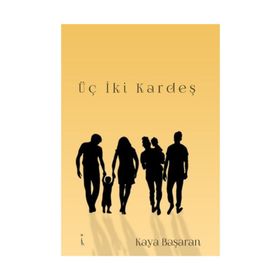 Üç İki Kardeş - Kaya Başaran
