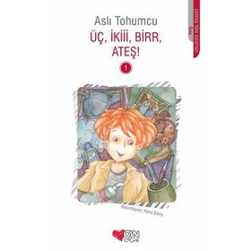 Üç, İkiii, Birr, Ateş! 1 - Aslı Tohumcu