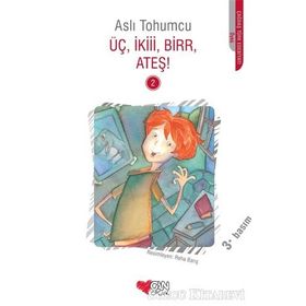 Üç, İkiii, Birr, Ateş! 2 - Aslı Tohumcu