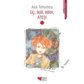ÜÇ, İKİİİ, BIRR, ATEŞ! - ASLI TOHUMCU