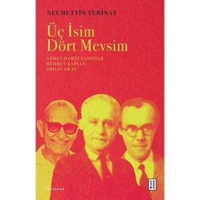 Üç İsim Dört Mevsim - Necmettin Turinay