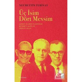 Üç İsim Dört Mevsim - Necmettin Turinay