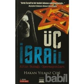 ÜÇ İSRAİL - HAKAN YILMAZ ÇEBİ