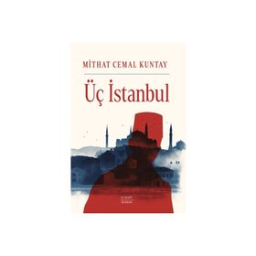 Üç İstanbul Ciltli Mithat Cemal Kuntay