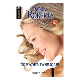ÜÇ KADER TANRIÇASI - NORA ROBERTS