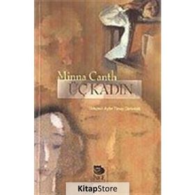 ÜÇ KADIN - MINNA CANTH