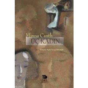 ÜÇ KADIN - MINNA CANTH