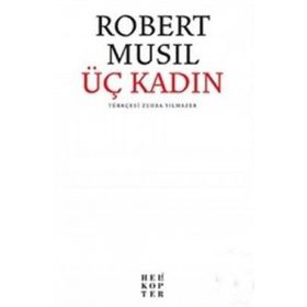 ÜÇ KADIN - ROBERT MUSIL