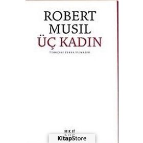 ÜÇ KADIN - ROBERT MUSIL